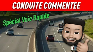 Conduite commentée : voie rapide et autoroute (insertion, dépassement...)