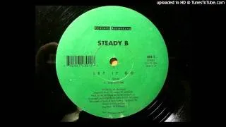 Steady B - Let It Go (Vocal)
