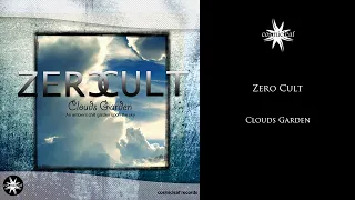 Zero Cult - Clouds Garden (Psychill classic 2010)
