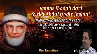 Rumus ibadah dari Syekh Abdul qodir jaelani || ngaji filsafat Dr Fahruddin faiz