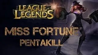 Mafia Miss Fortune Pentakill!