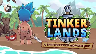 ⛏ Első benyomások | Tinkerlands: A Shipwrecked Adventure (PC - Steam)