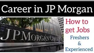 How to Get A Job at JP Morgan Chase | JP Morgan Career Opportunities | JP Morgan Recruitment