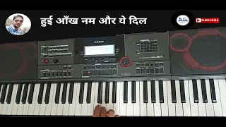 Hui Aankh Num Aur Yeh Dil Muskuraya Keyboard Instrumental Cover Song