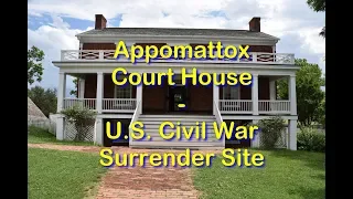 Appomattox Court House - The End of the American Civil War - Travels With Phil