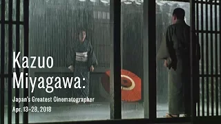 Kazuo Miyagawa: Japan's Greatest Cinematographer