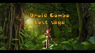 Lost Saga | Druid Combo(little hard) Ep1