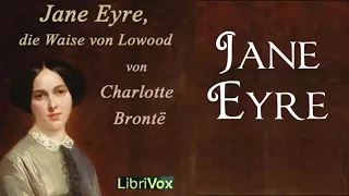 Jane Eyre, die Waise von Lowood  | Hörbuch Jane Eyre  Deutsch  | Hörbuch Deutsch Audiobook in German