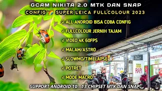 Kamera Setara DSLR‼️Gcam Nikita 2.0 + Config 🌈 Super Leica Full Colour 2023, Cerah, minim Noise