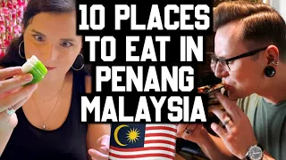 10 PLACES YOU MUST EAT IN PENANG MALAYSIA 🇲🇾(Georgetown)