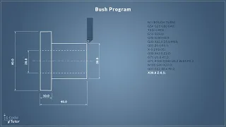 Let's write G-Code - Programming a CNC Lathe to make a bush - part 1 G71 roughing cycle