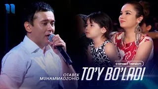 Otabek Muhammadzohid - To`y bo`ladi (consert version)