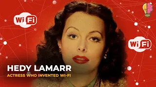 The Beautiful Actress Who Invented WiFi: Hedy Lamarr