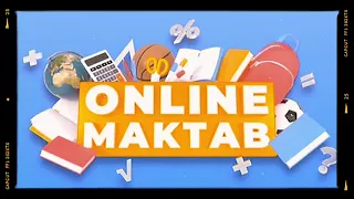 ONLINE MAKTAB 5-SINF 3-FEVRAL ONLINE MAKTAB