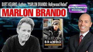 Harvey Brownstone Interviews with Burt Kearns, Author, MARLON BRANDO, HOLLYWOOD REBEL