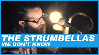 The Strumbellas | We Don't Know