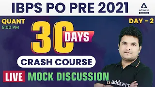 IBPS PO PRE 2021 | Maths | 30 Days Crash Course | Mock Discussion #Day 2