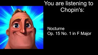 mr incredible becomes UNCANNY listening to Chopin