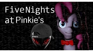 Five Nights at Pinkie's - Night 4 & Night 5 END