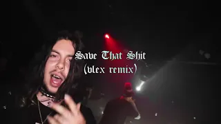 Lil Peep - Save That Shit (vlex remix)