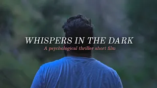 Whispers In the Dark | Short Drama Film