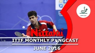 Nittaku ITTF Monthly Pongcast - June 2016