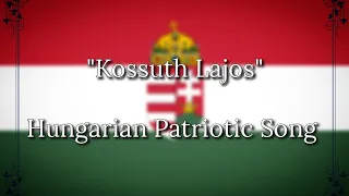 "Kossuth Lajos" - Hungarian Patriotic Song