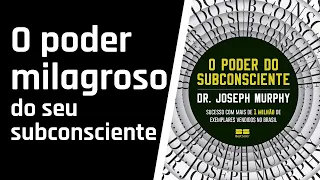 O Poder do Subconsciente - CAPÍTULO: 3 (AUDIOLIVRO)