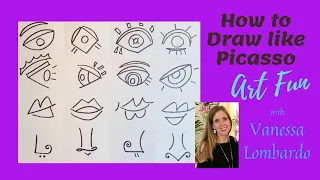 How to Draw like Picasso- Art Fun with Vanessa Lombardo