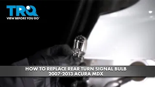 How to Replace Rear Turn Signal Bulb 2007-2013 Acura MDX