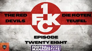 FM21 | 1. FC KAISERSLAUTERN | EPISODE TWENTY EIGHT | PLAYOFF DESTINY! | FOOTBALL MANAGER 2021