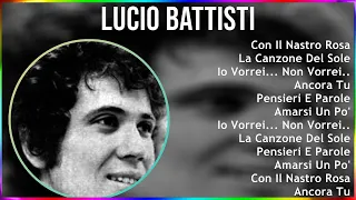 Lucio Battisti 2024 MIX Musica Italiana - Con Il Nastro Rosa, La Canzone Del Sole, Io Vorrei... ...