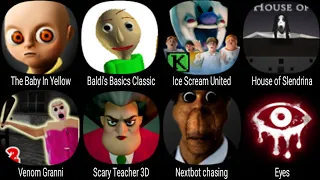 The Baby In Yellow, Baldi's Basics Classic, Ice Scream United, Venom Granny, Scary Teacher 3D, Eyes