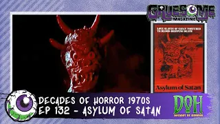 Review of ASYLUM OF SATAN (1972) Decades of Horror - Bewildering Early William Girdler