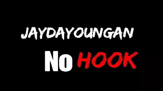 JayDayoungan-"No Hook" (Official Video)