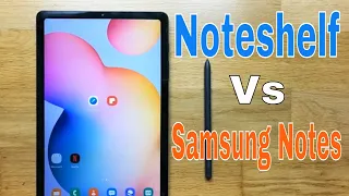 Best Android Note Taking app? | Samsung Notes vs Noteshelf (S6 Lite)