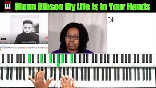 Glenn Gibson Transcription My Life is in Your Hands