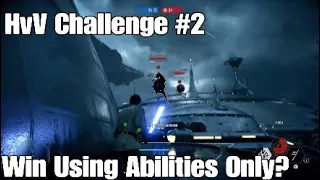 Can We Win Using Abilities Only? - Heroes vs Villains Challenge #2 - Star Wars Battlefront 2