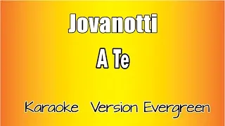 Jovanotti -  A te (versione Karaoke Academy Italia)