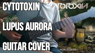 Cytotoxin - Lupus Aurora | 1-Take Guitar Cover