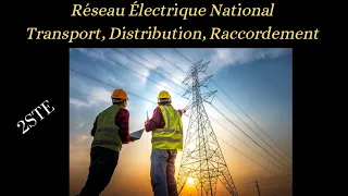 Réseau Électrique National : Transport, Distribution & Raccordement