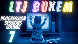 L T J BUKEM PROGRESSION SESSIONS VOLUME SEVEN