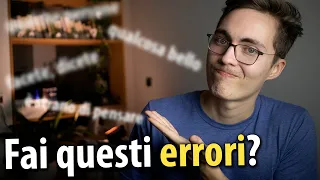 4 ERRORI che NON devi fare (e che probabilmente fai)