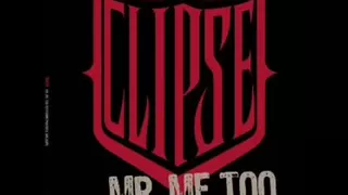 Mr. Me Too Clipse ft Pharrell