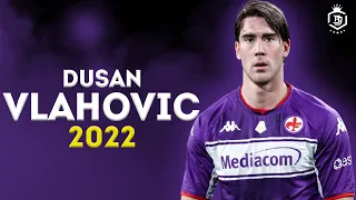 Dusan Vlahovic 2021/2022 -  The Complete Striker - Skills, Goals & Assists | HD