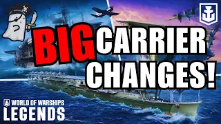 BIG Carrier CHANGES Coming NEXT UPDATE! || World of Warships: Legends