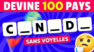 Devine 100 PAYS sans VOYELLES 🚩🌍| Test de Rapidité 🧠✅