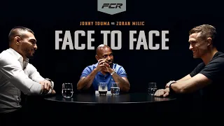Face To Face: Jonny Touma vs Zoran Milic | FCR MMA