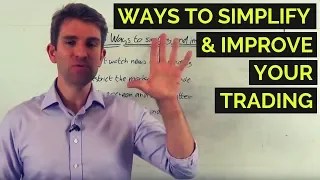 5 Ways to Simplify and Improve your Trading 🖐️