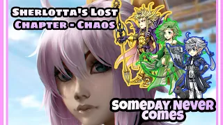 Sherlotta's Lost Chapter (Someday Never Comes) - Chaos: DFFOO Global